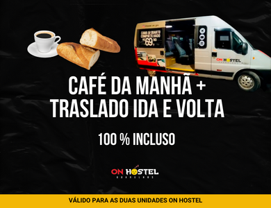 Café da manhã + Traslado gratuito (ida e volta)